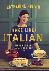 Bake Like An Italian Catherine Fulvio